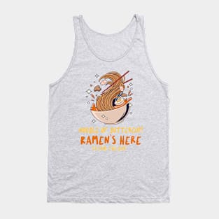 Noodle up, buttercup! Ramen's here to save the day! T-Shirt Tank Top